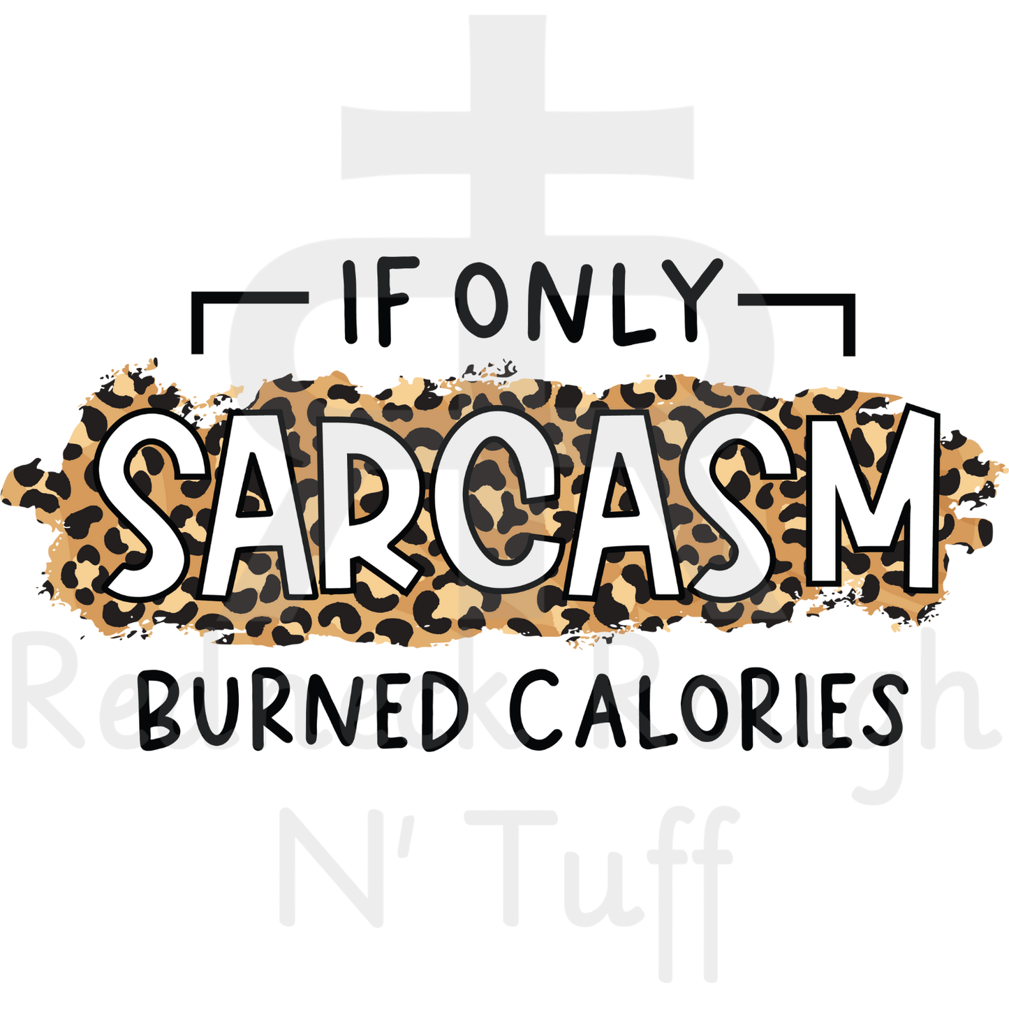 If Only Sarcasm Burned Calories