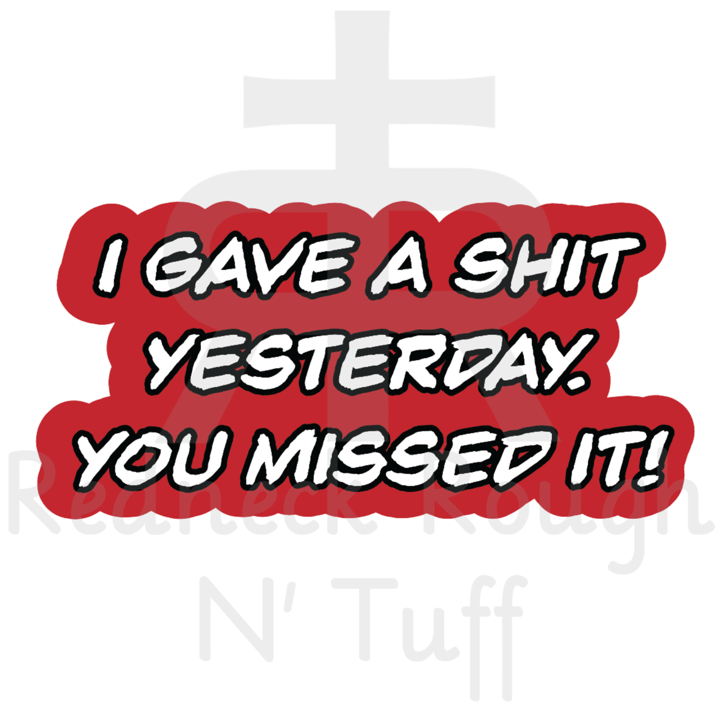 I Gave A Shit Yesterday