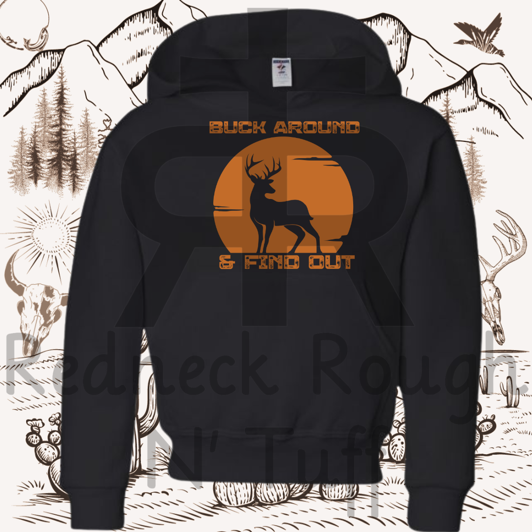 Buck Around - Hoodie