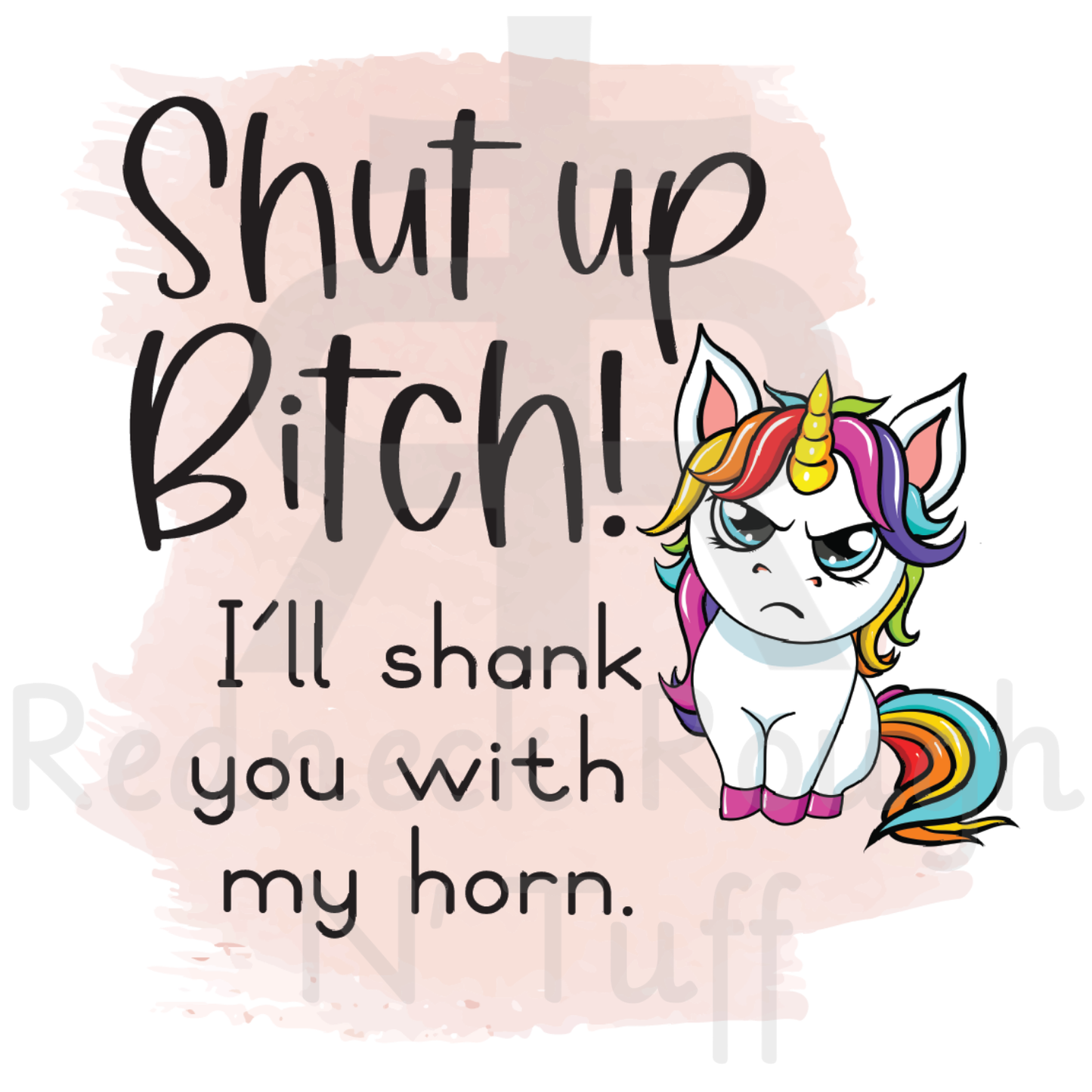 Shut up Bitch
