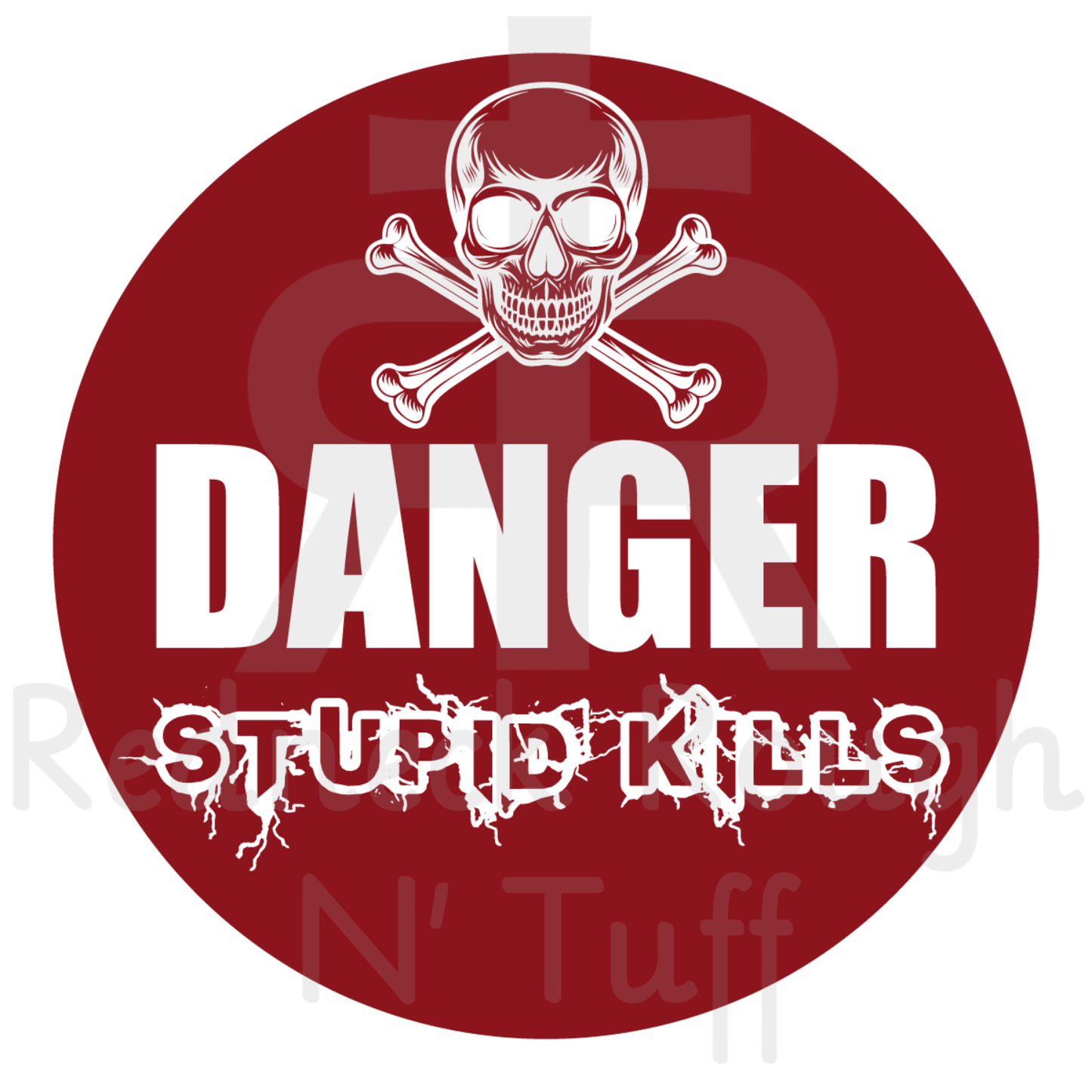 Danger Stupid Kills