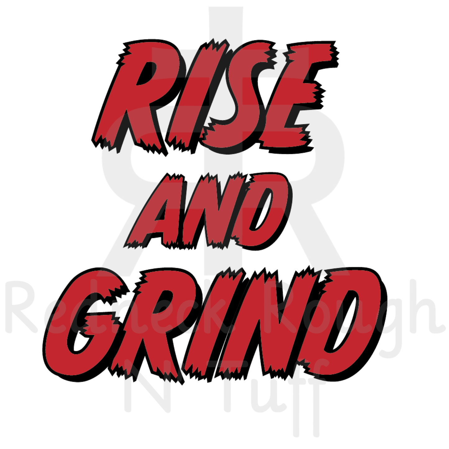 Rise and Grind