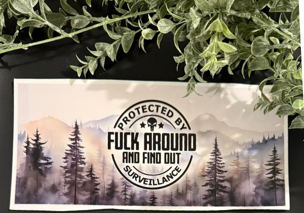 Tumbler Decal - Protected By Fuck Around And Find Out