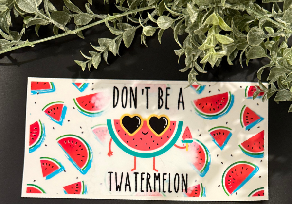 Tumbler Decal - Don't Be A Twatermelon