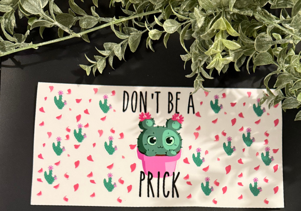 Tumbler Decal - Don't Be A Prick