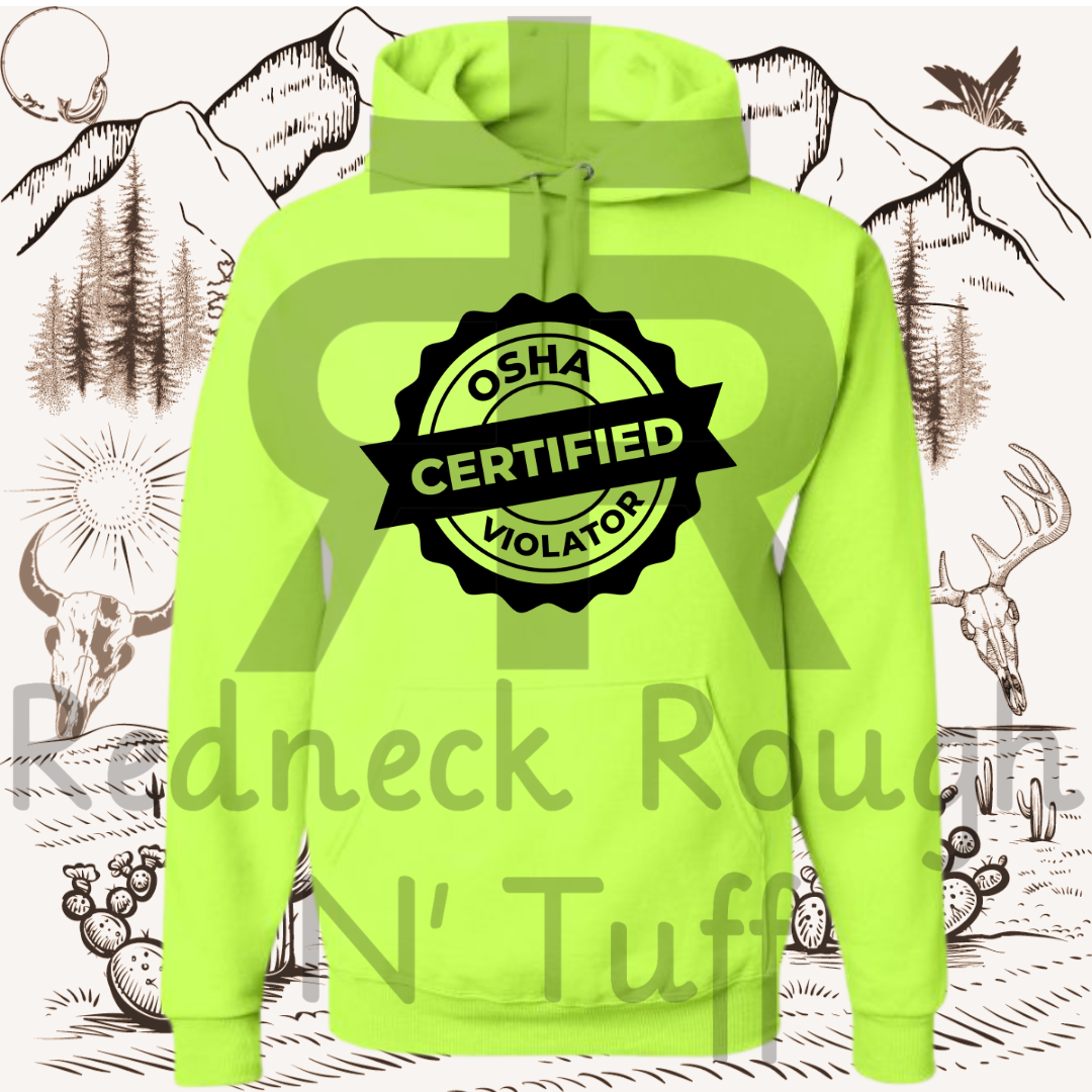 Certified OSHA Violator - Hoodie