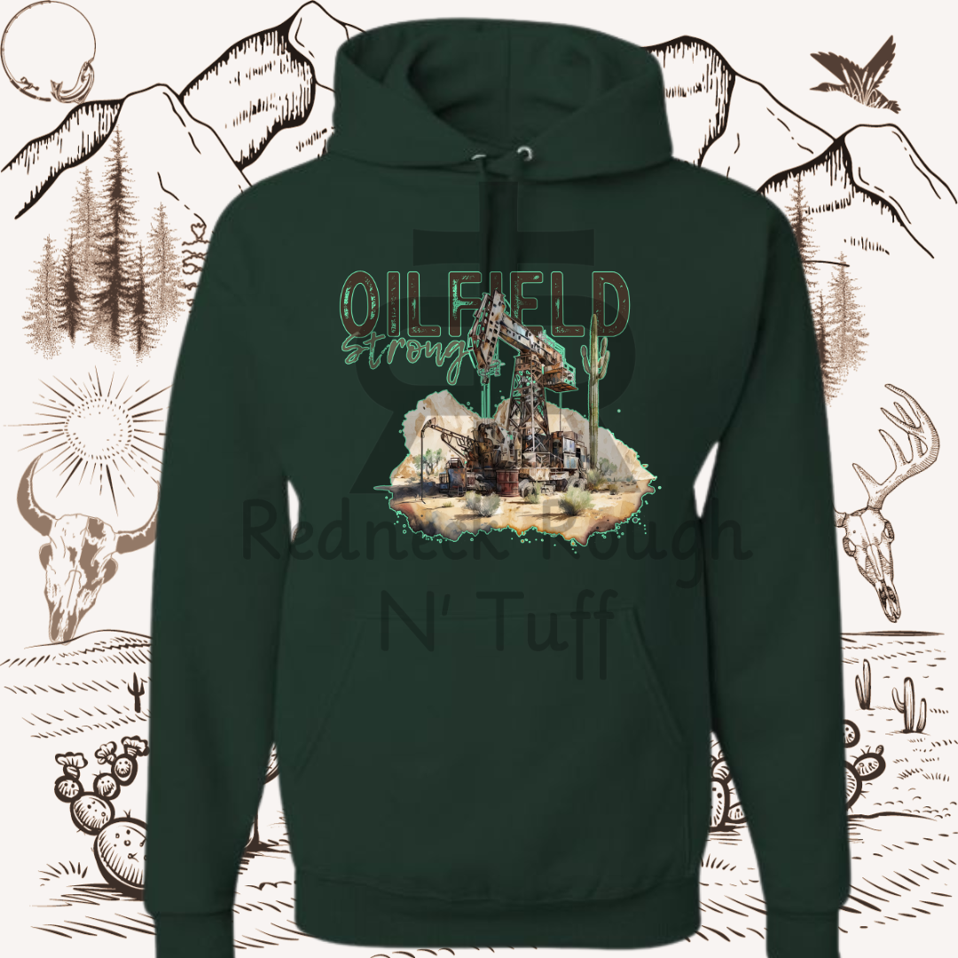 Oilfield Strong - Hoodie