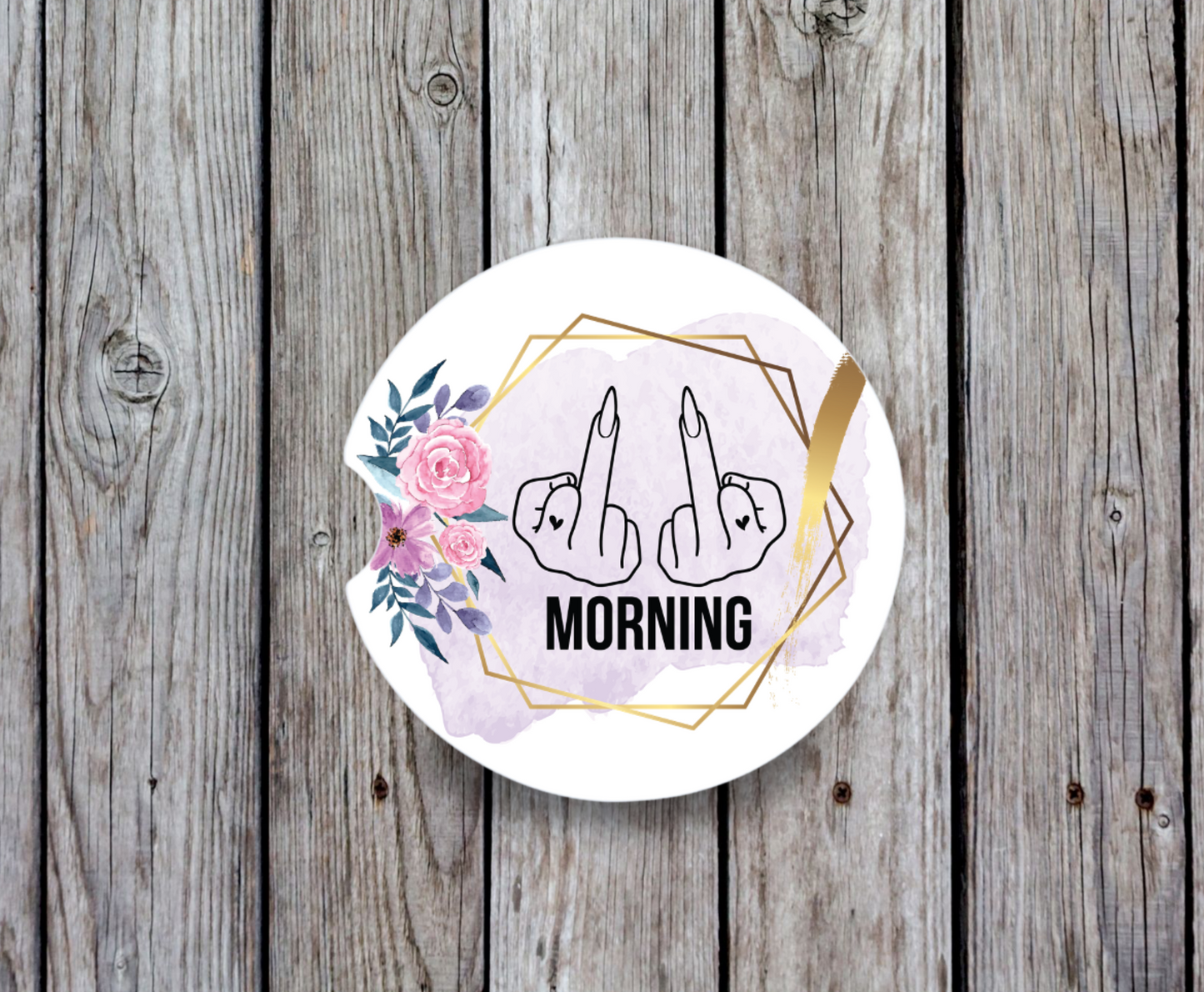 Good Morning - Middle Fingers