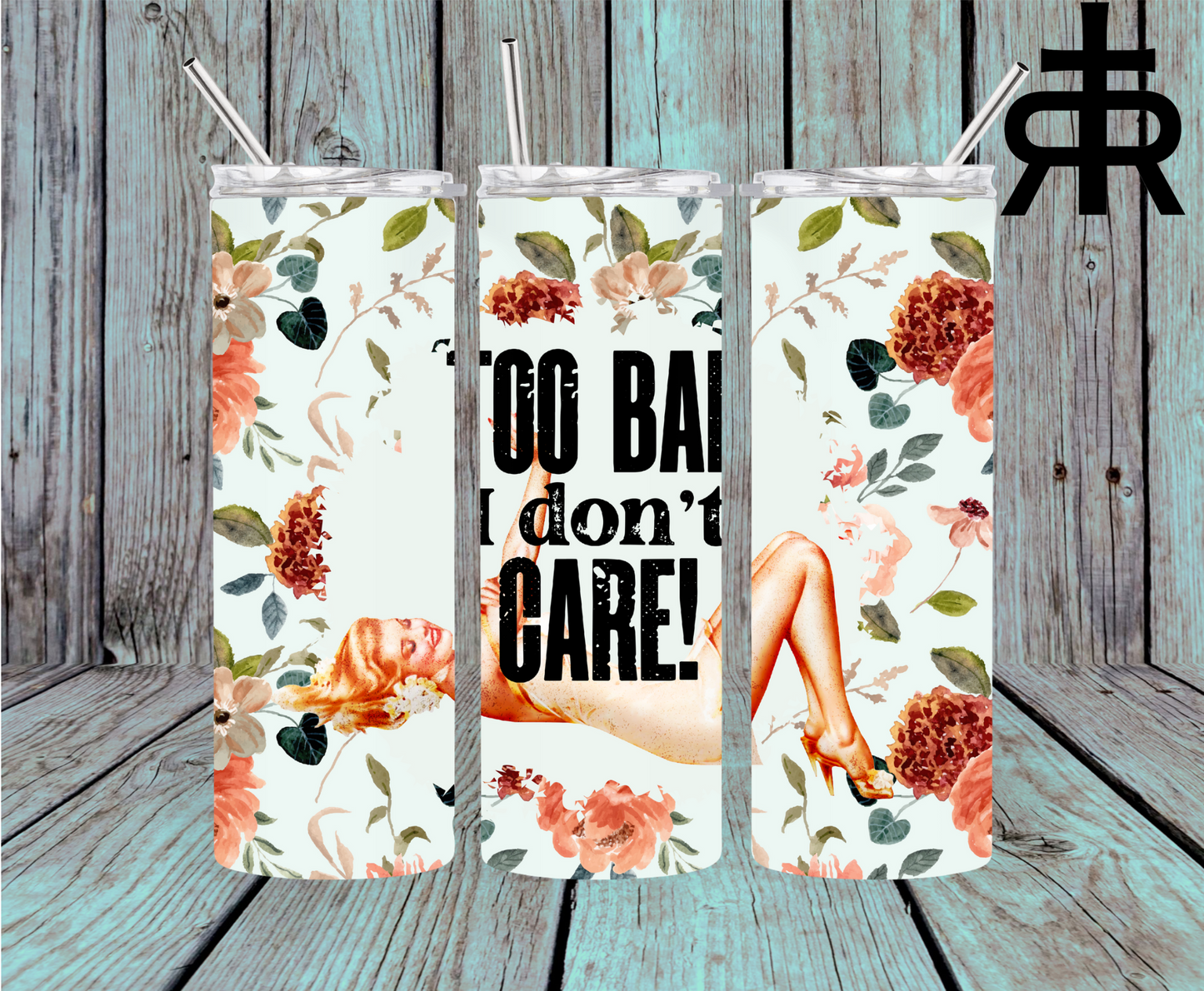 Too Bad I Don't Care