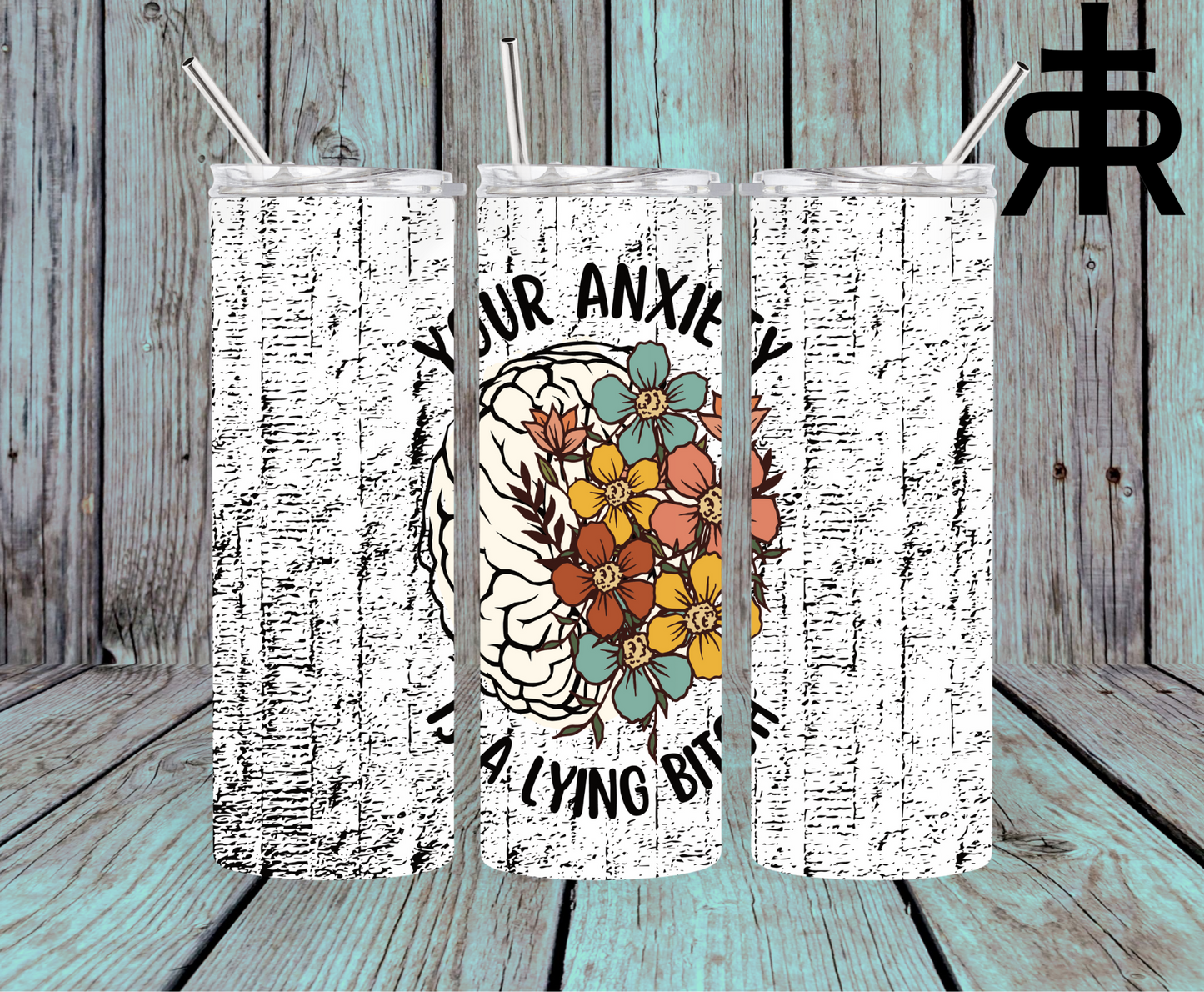 Your Anxiety Is A Lying Bitch