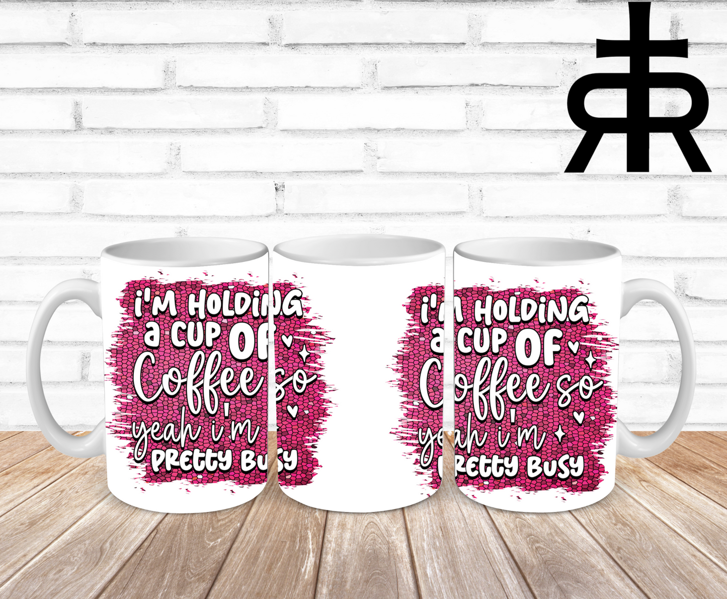 I'm Holding A Cup Of Coffee