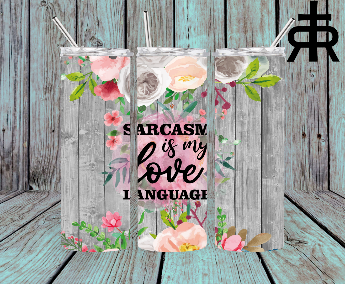 Sarcasm Is My Love Language