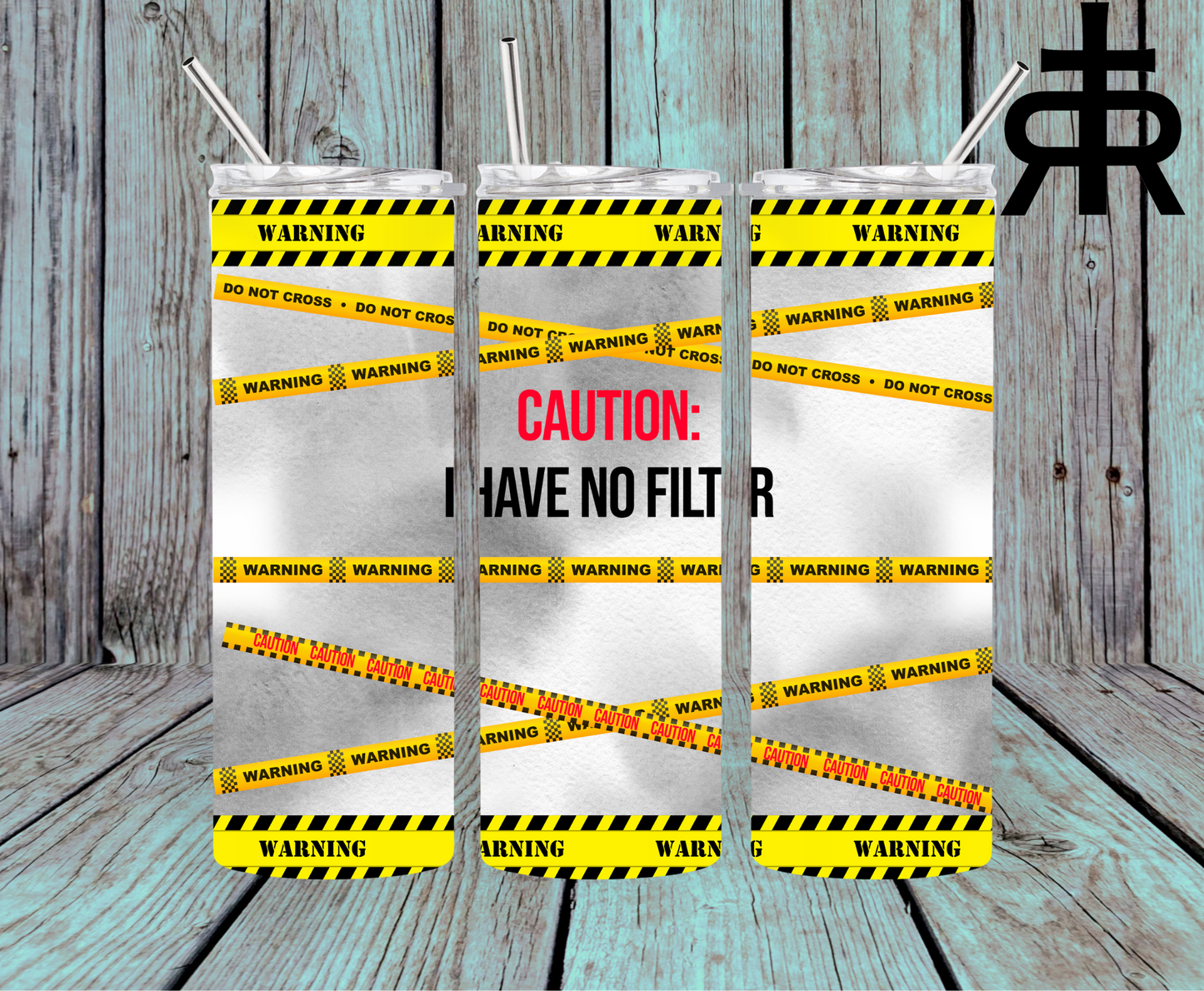 Caution I Have No Filter
