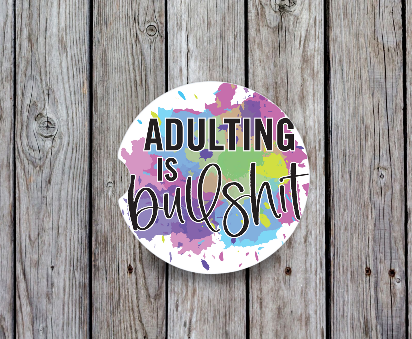 Adulting Is Bullshit