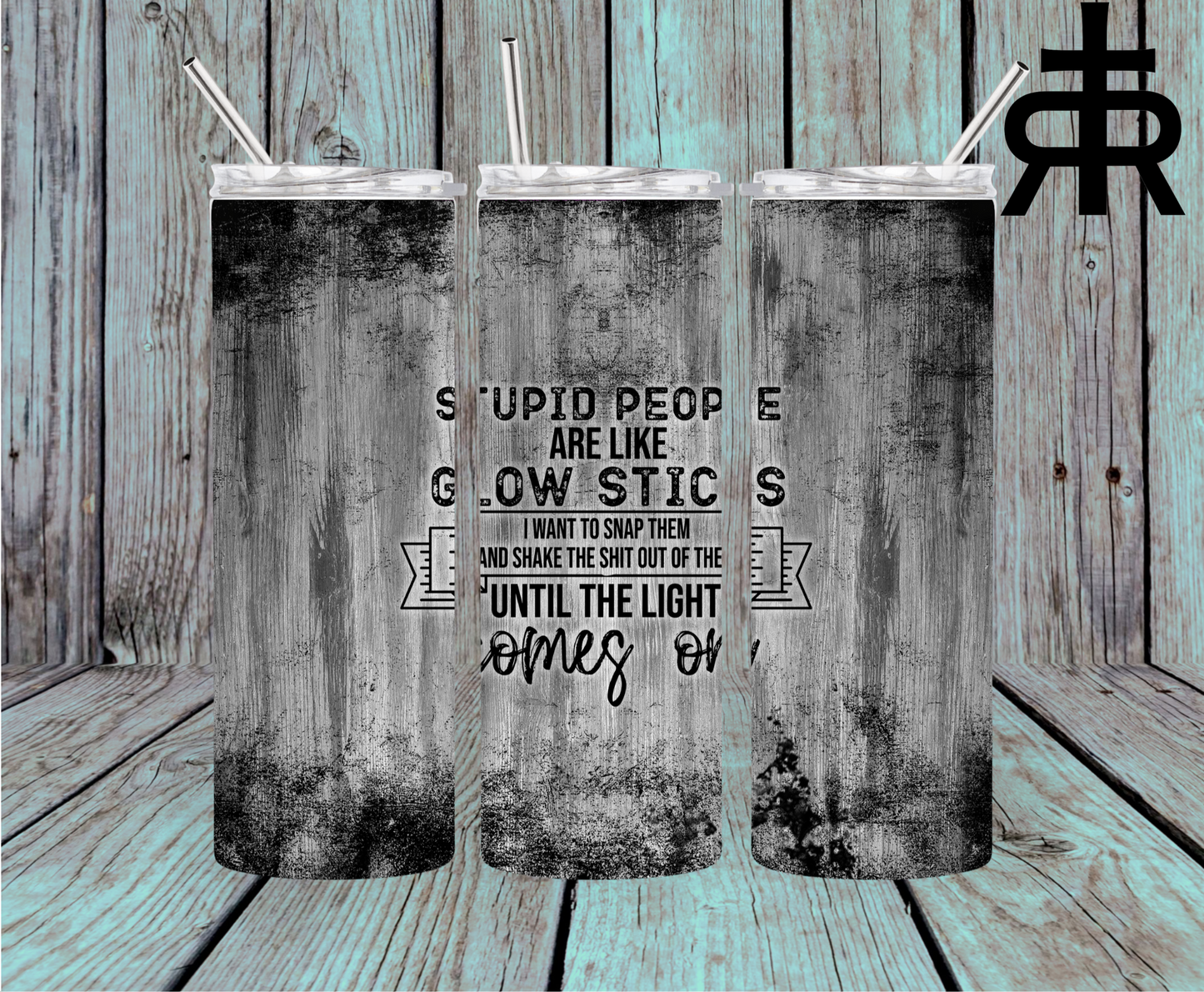 Stupid People Are Like Glow Sticks