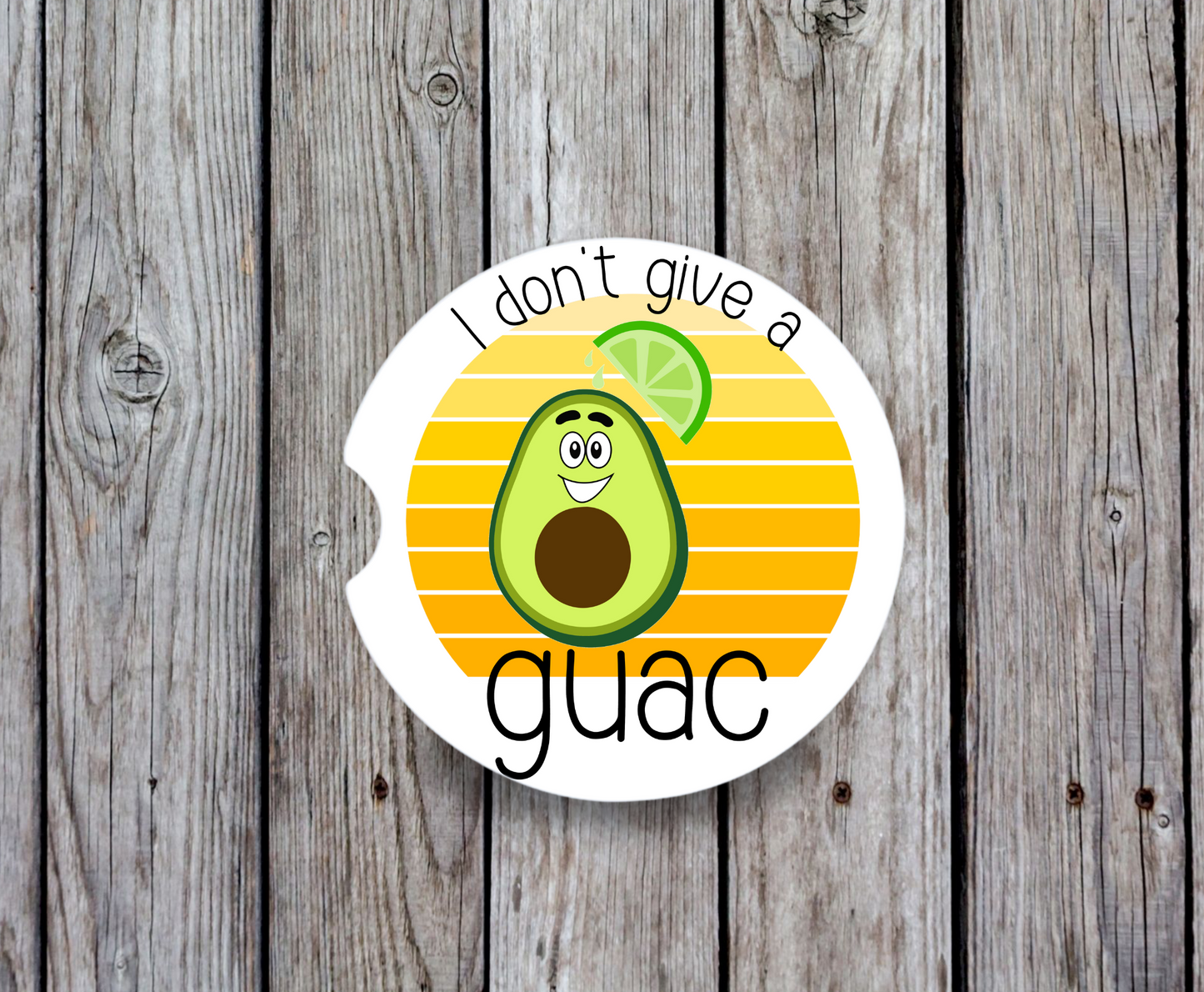 I Don't Give A Guac