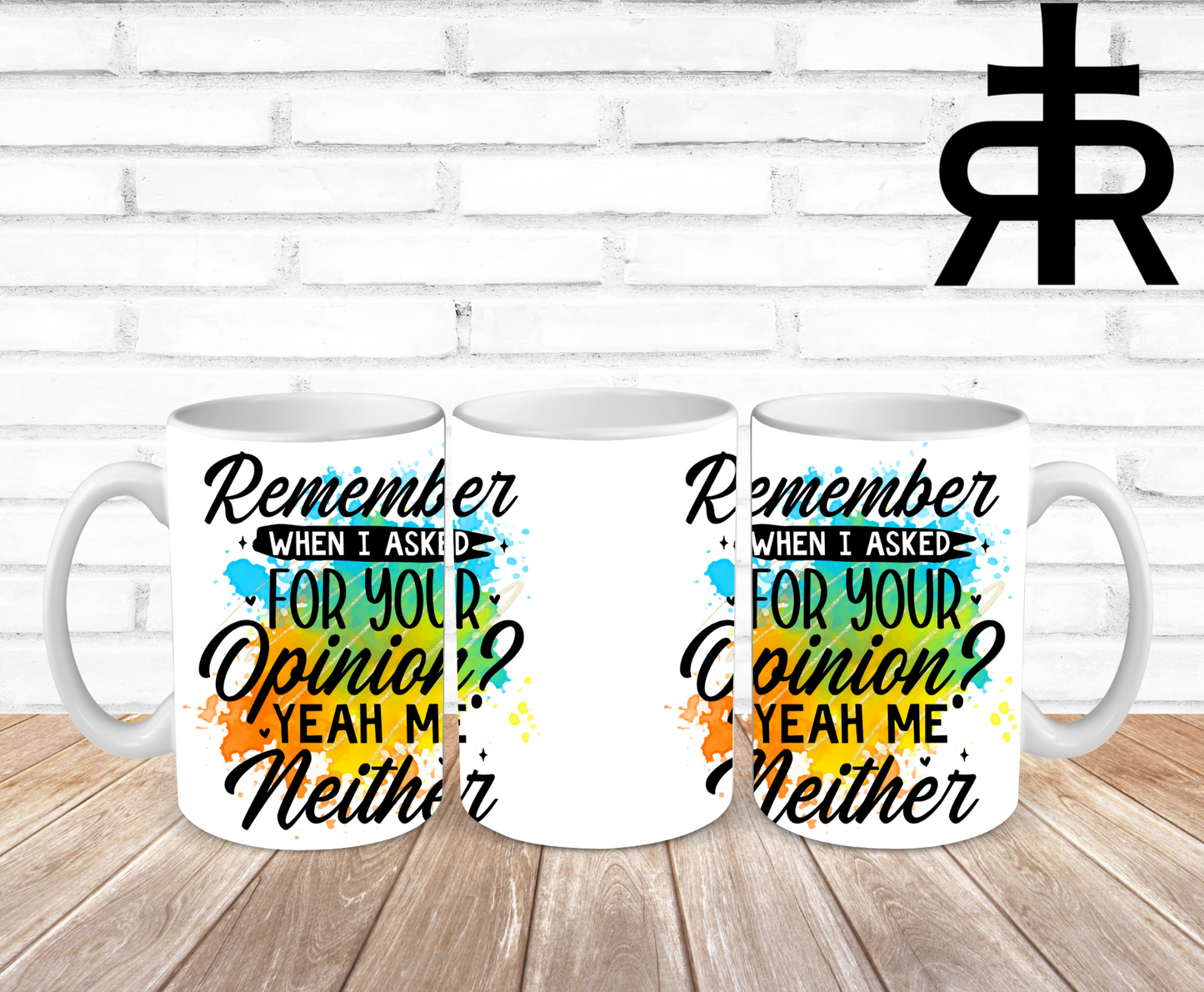 Remember When I Asked For Your Opinion?