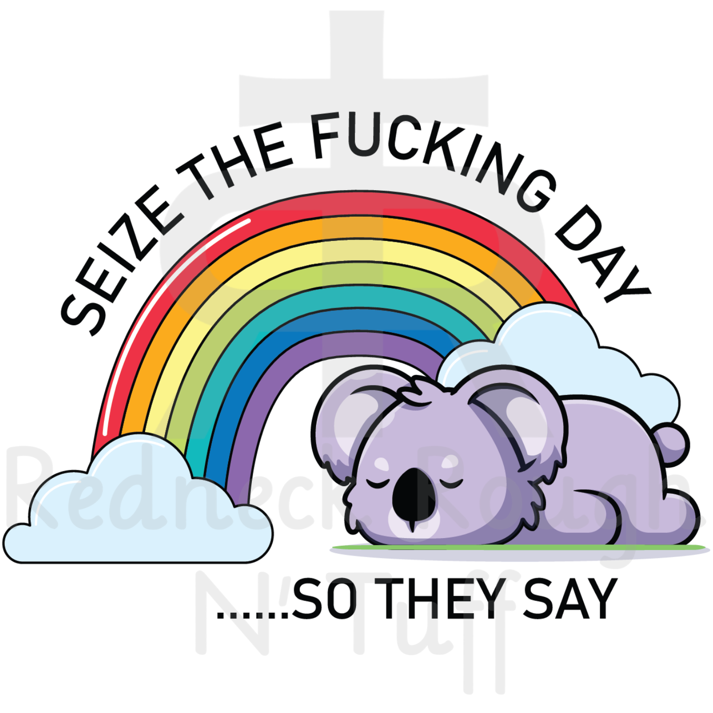 Seize The Fucking Day