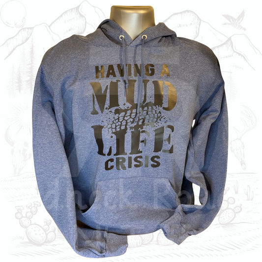 Mud Life Crisis