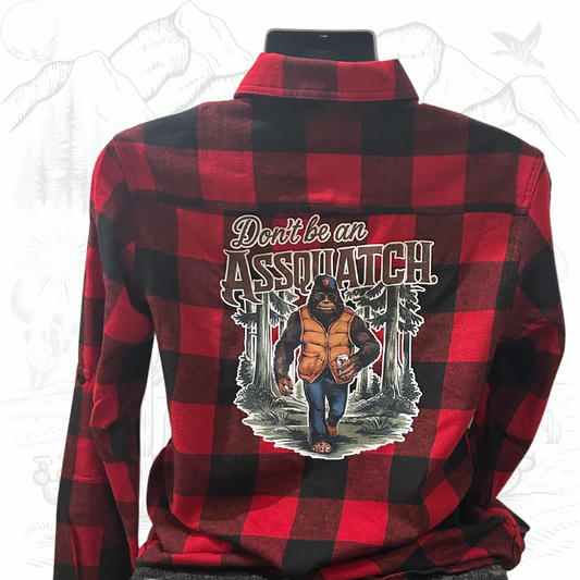 Don't Be An Assquatch - Button Up Flannel