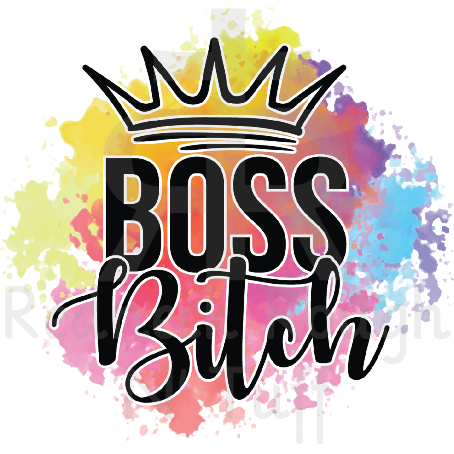 Boss Bitch (Paint Splatter)