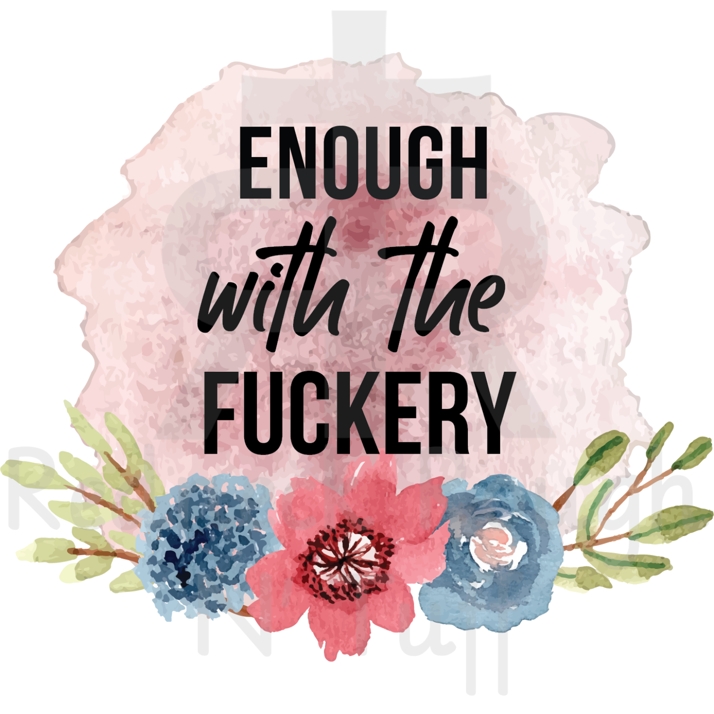 Enough With The Fuckery