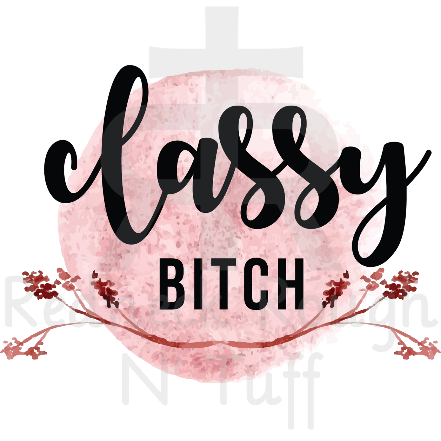 Classy Bitch