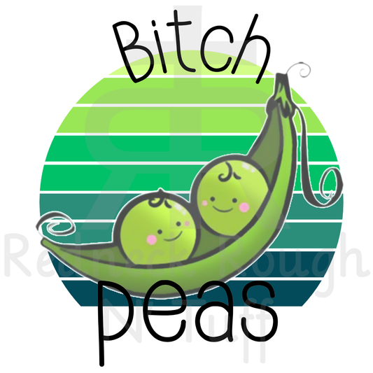 Bitch Peas