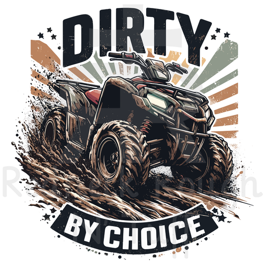 Dirty By Choice