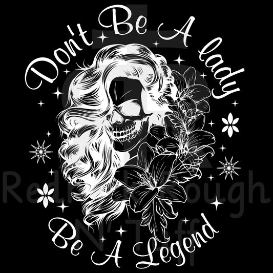 Don't Be A Lady