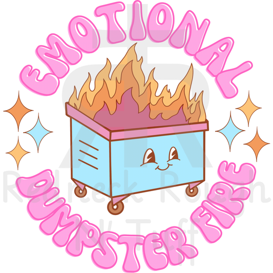 Emotional Dumpster Fire