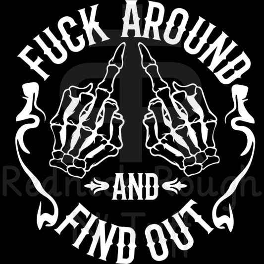 Fuck Around and Find Out - Circle