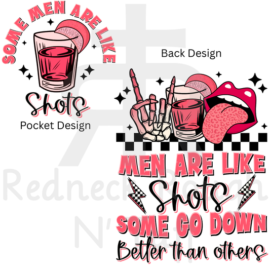 Men Are Like Shots