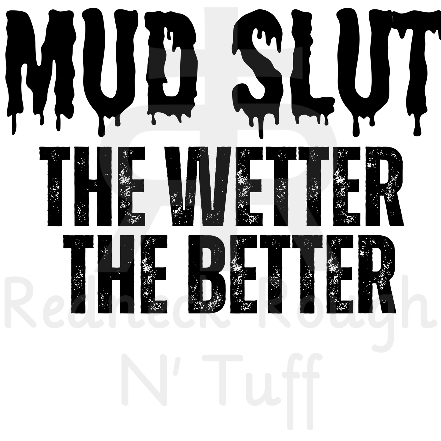 Mud Slut