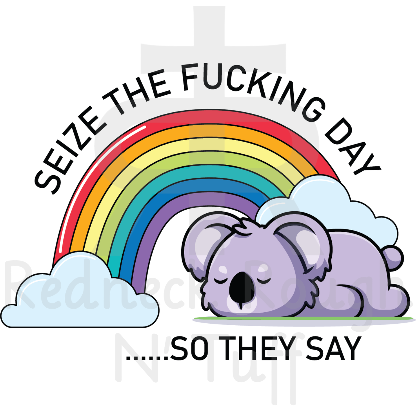 Seize The Fucking Day