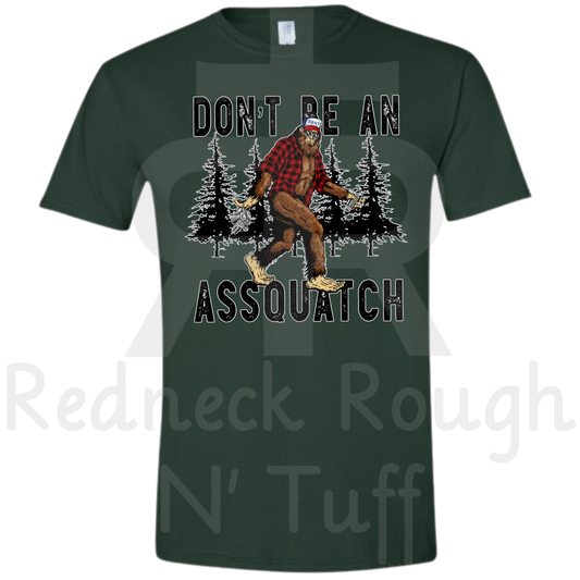 Don't Be An Assquatch