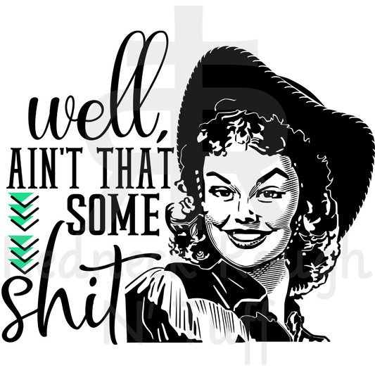 Well Ain't That Some Shit